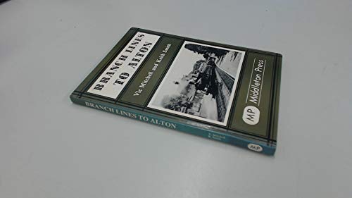 Stock image for Branch Lines to Alton for sale by WorldofBooks