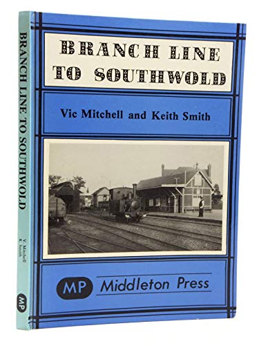 Stock image for Branch Line to Southwold for sale by My Dead Aunt's Books