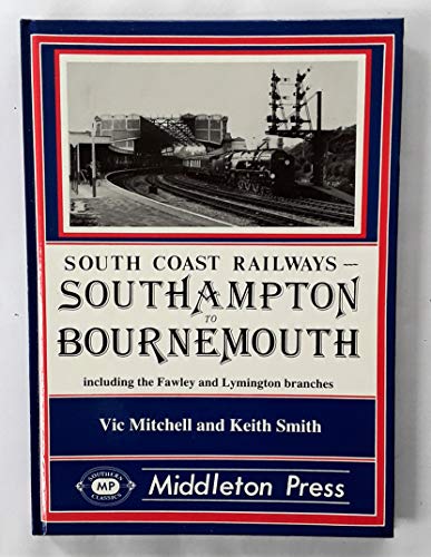 Beispielbild fr Southampton to Bournemouth (South Coast Railways) zum Verkauf von WorldofBooks