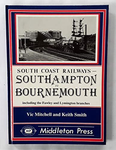 Stock image for Southampton to Bournemouth for sale by Dereks Transport Books