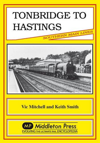 Stock image for Tonbridge to Hastings (Southern Main Line Railway Albums) for sale by MusicMagpie