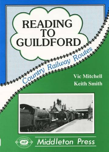 Stock image for Reading to Guildford (Country railway route albums) for sale by WorldofBooks
