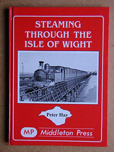 Beispielbild fr Steaming Through the Isle of Wight zum Verkauf von WorldofBooks