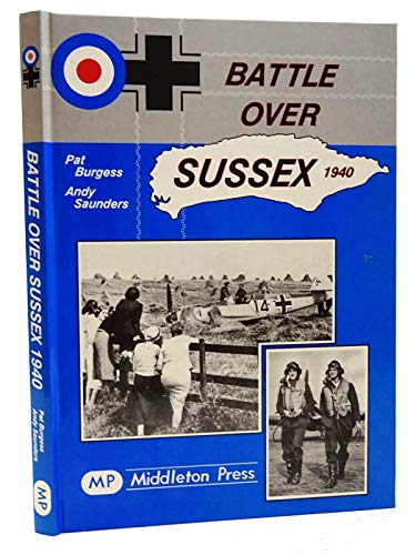 Stock image for Battle Over Sussex, 1940 (Military Books) for sale by WorldofBooks