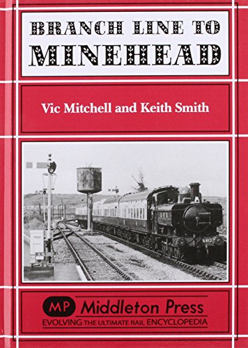 Stock image for Branch Line to Minehead for sale by Red-books ( Member of P.B.F.A. )