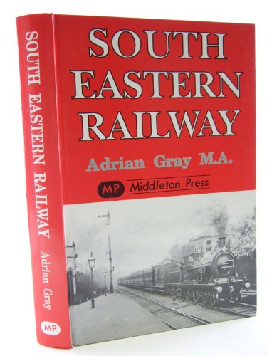 SOUTH EASTERN RAILWAY - GRAY ADRIAN