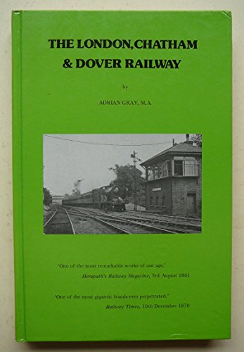 9780906520888: The London, Chatham and Dover Railway