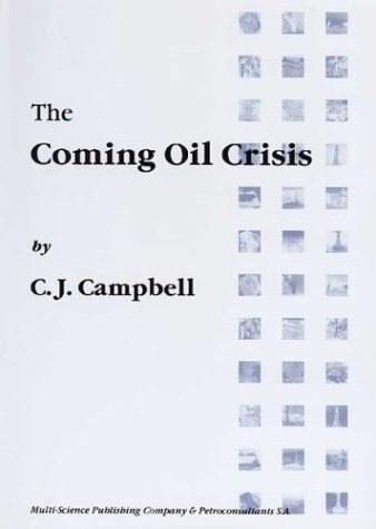 Beispielbild fr The Coming Oil Crisis zum Verkauf von Better World Books