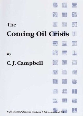 Imagen de archivo de The Coming Oil Crisis a la venta por ThriftBooks-Atlanta