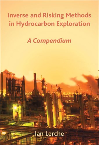 Stock image for Inverse and Risking Methods in Hydrocarbon Exploration: A Compendium for sale by Revaluation Books