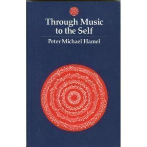 Imagen de archivo de THROUGH MUSIC TO THE SELF a la venta por Occultique