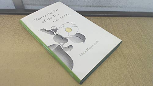 9780906540022: Zen in the Art of the Tea Ceremony