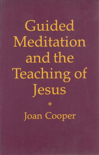 Beispielbild fr Guided Meditation and the Teaching of Jesus zum Verkauf von WorldofBooks