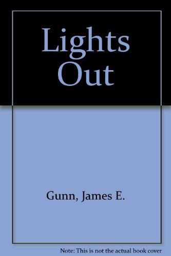 Lights Out (9780906540343) by James E Gunn