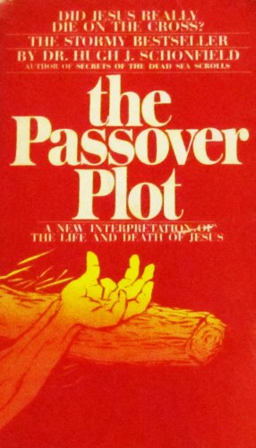 Beispielbild fr The Passover Plot: A New Interpretation of the Life and Death of Jesus zum Verkauf von HPB-Red
