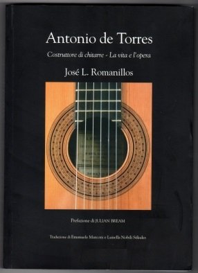 9780906540855: Antonio De Torres, Guitar Maker: His Life and Work