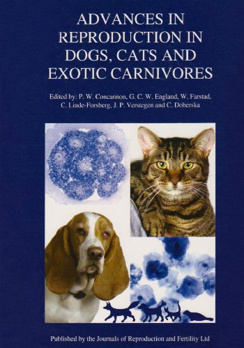 Advances in Reproduction in Dogs Cats and Exotic Carnivores