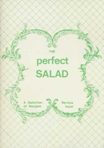 Beispielbild fr Perfect Salad: A Selection of Recipes zum Verkauf von Books & Bygones