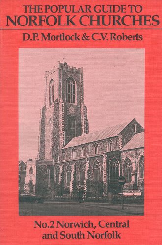 Stock image for The Popular Guide to Norfolk Churches: Central & South Norfolok ( Including Norwich) (Volume 2) for sale by Anybook.com