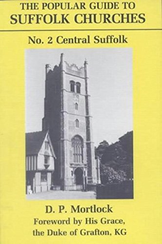 Imagen de archivo de The Popular Guide to Suffolk Churches 2: Central Suffolk a la venta por WorldofBooks
