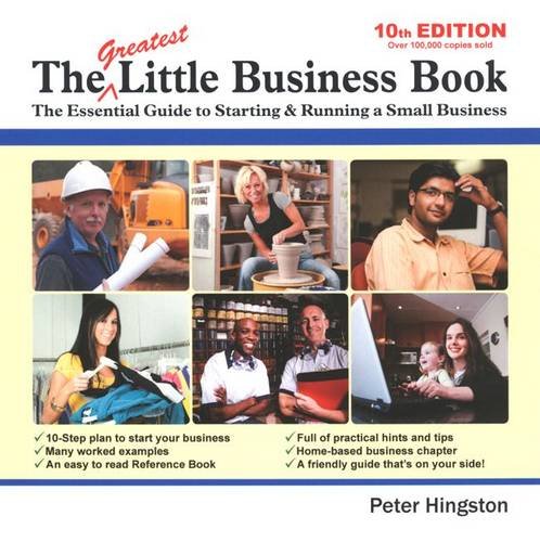 Imagen de archivo de The Greatest Little Business Book: The Essential Guide to Starting & Running a Small Business (10th Edition) a la venta por AwesomeBooks