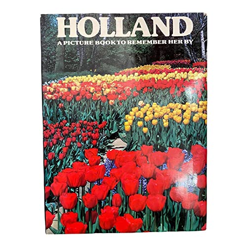 Stock image for Holland - A Picture Book to Remember Her By for sale by BookMarx Bookstore