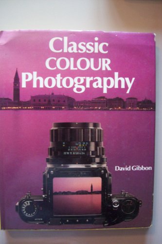 Classic colour photography (9780906558683) by Ted Smart