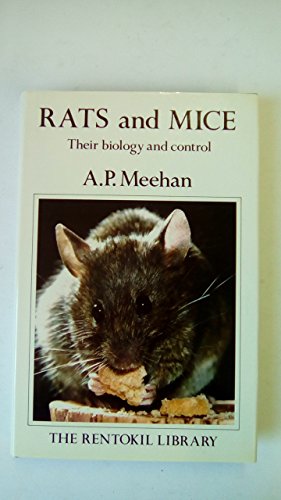 Stock image for Rats and Mice: Their Biology and Control for sale by WorldofBooks