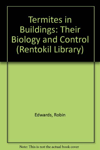 Stock image for Termites in Buildings: Their Biology and Control (Rentokil Library) for sale by Phatpocket Limited