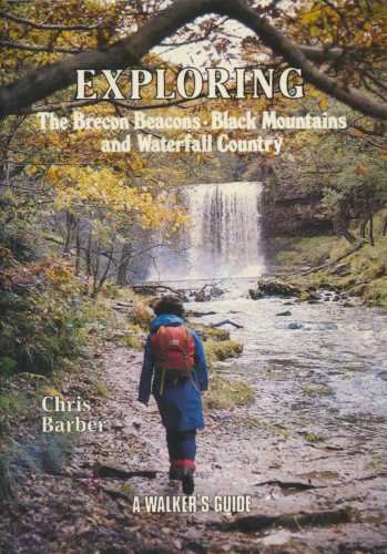 Stock image for Exploring the Brecon Beacons, Black Mountains and Waterfall Country: v. 1: A Walker's Guide for sale by WorldofBooks