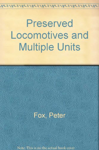 Beispielbild fr Preserved Locomotives and Multiple Units zum Verkauf von AwesomeBooks