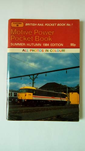 Imagen de archivo de PLATFORM 5 MOTIVE POWER POCKET BOOK Summer/Autumn 1984 Edition a la venta por MusicMagpie