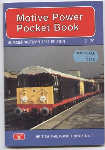 Imagen de archivo de PLATFORM 5 MOTIVE POWER POCKET BOOK Summer/Autumn 1987 Edition a la venta por WorldofBooks