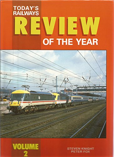 Beispielbild fr Today's Railways Review of the Year, Volume 2 zum Verkauf von G. & J. CHESTERS