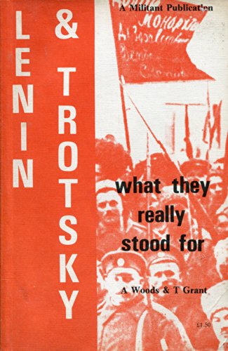 9780906582268: Lenin and Trotsky: What They Really Stood for