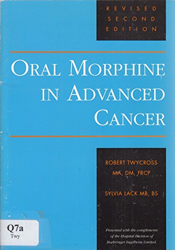 Stock image for Oral Morphine in Advanced Cancer for sale by Lexington Books Inc