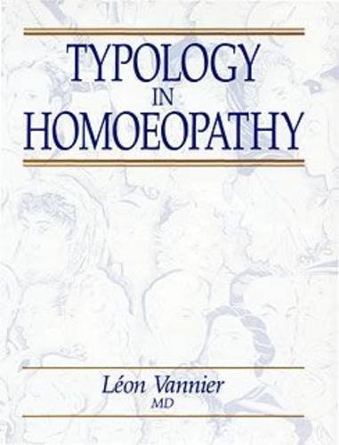 Beispielbild fr Typology in Homoeopathy (The Beaconsfield Homoeopathic Library) zum Verkauf von Zoom Books Company