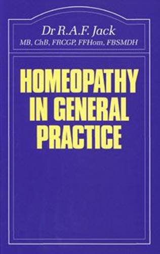 Beispielbild fr Homeopathy in General Practice (Beaconsfield Homoeopathic Library) zum Verkauf von Reuseabook