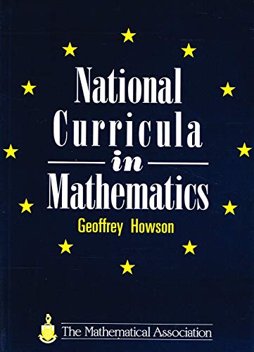National Curricula in Mathematics (9780906588215) by Howson, Geoffrey