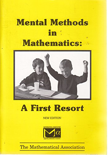 Beispielbild fr Mental Methods in Mathematics: A First Resort zum Verkauf von WorldofBooks