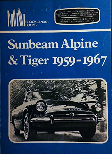 9780906589571: SUNBEAM ALPINE AND TIGER 1959-1967