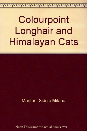 9780906604007: Colourpoint Longhair and Himalayan Cats