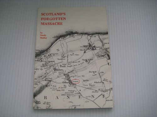 Imagen de archivo de Scotland's forgotten massacre a la venta por Better World Books Ltd