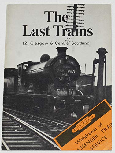 The Last Trains: (2) Glasgow & Central Scotland