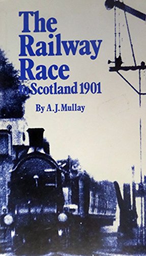 THE RAILWAY RACE TO SCOTLAND 1901 FACTUAL