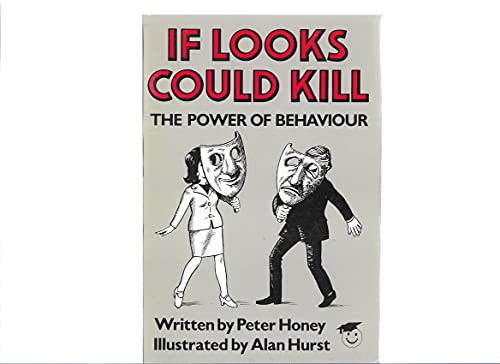 Beispielbild fr If Looks Could Kill: The Power of Behaviour zum Verkauf von WorldofBooks