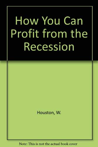 9780906619322: How You Can Profit from the Recession