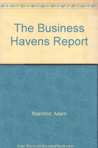 The Business Havens Report (9780906619599) by Adam Starchild