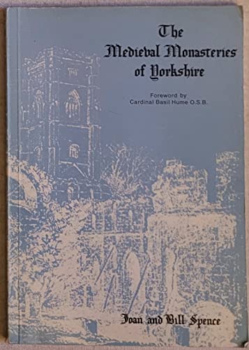 9780906641002: The medieval monasteries of Yorkshire