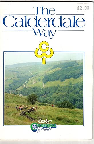 9780906651049: The Calderdale way (Explore Calderdale)